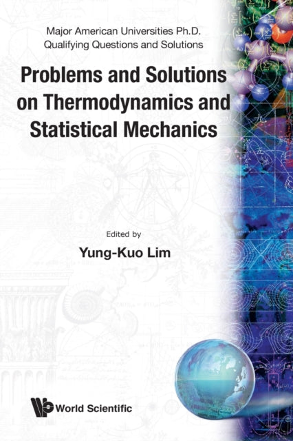 Problems And Solutions On Thermodynamics By Lim Yung Kuo