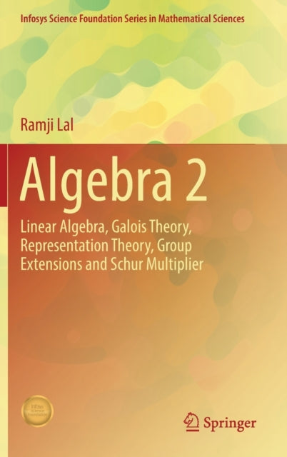 Algebra 2 : Linear Algebra, Galois Theor
