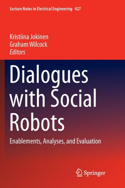 Dialogues With Social Robots : Enablemen