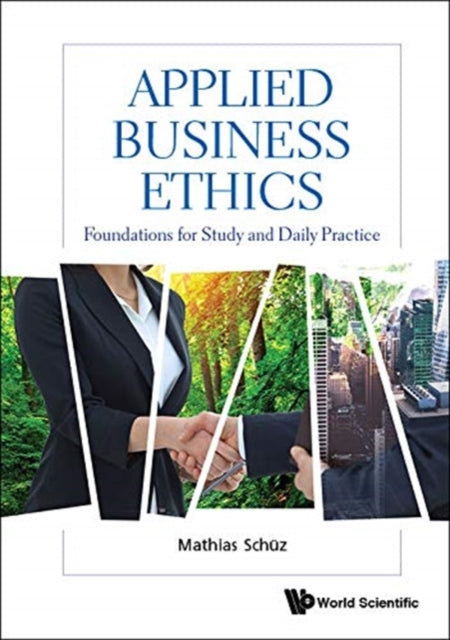 Applied Business Ethics By Schuz, Mathias
