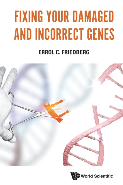 Fixing Your Damaged & Incorrect Genes