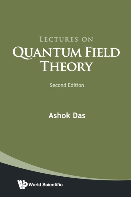 Lectures On Quantum Field Theory: Second
