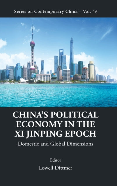 Chinas Political Economy In The Xi Jinpi