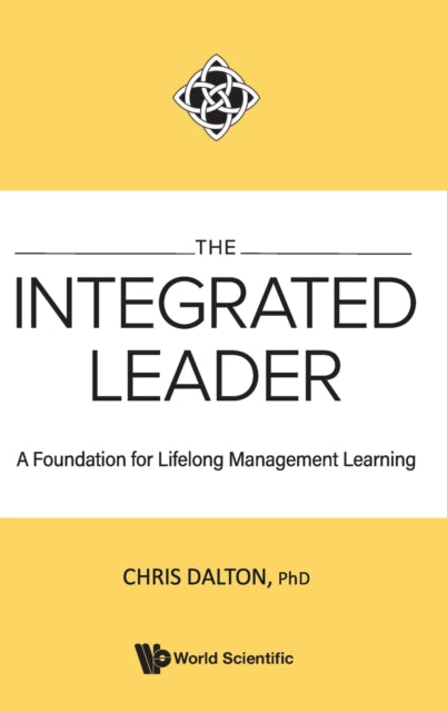 Integrated Leader The By Dalton, Chris
