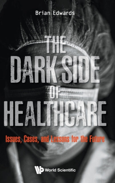 Dark Side Of Healthcare The