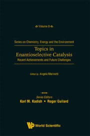 Topics In Enantioselective Catalysis