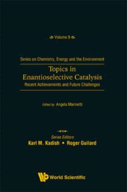 Topics In Enantioselective Catalysis