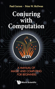 Conjuring With Computation