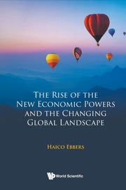 The Rise Of The New Economic Powers And By Haico Ebbers