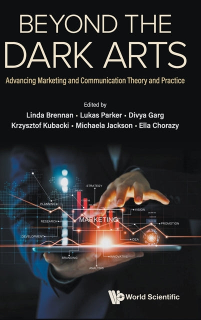 Beyond The Dark Arts: Advancing Marketin