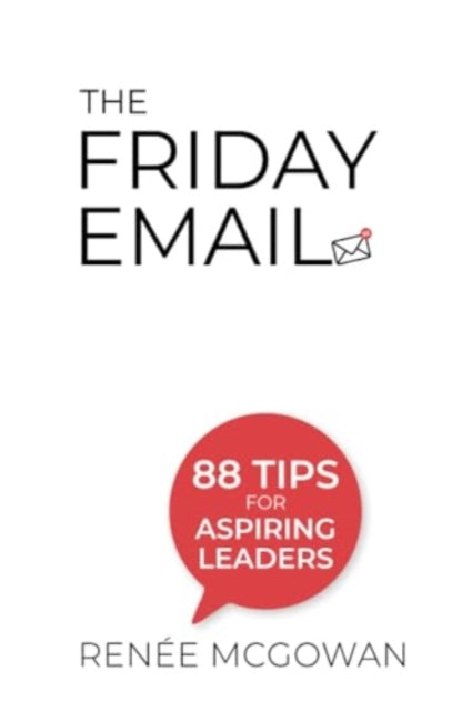 The Friday Email: 88 Tips For Aspiring L