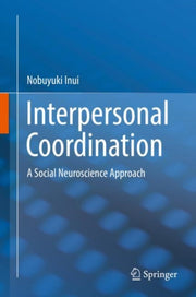Interpersonal Coordination By Inui, Nobuyuki