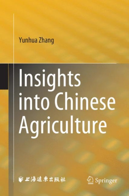 Insights Into Chinese Agriculture