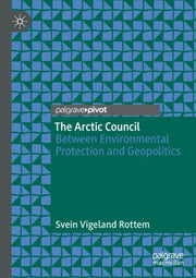 The Arctic Council : Between Environment