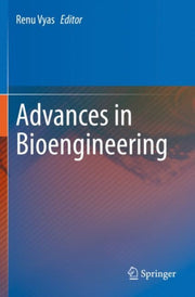 Advances In Bioengineering By Vyas, Renu