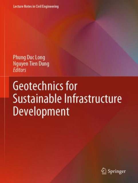 Geotechnics For Sustainable Infrastructu By Duc Long, Phung