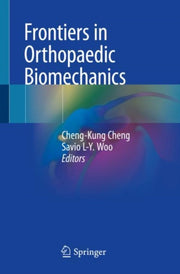 Frontiers In Orthopaedic Biomechanics