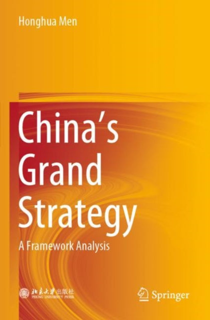 China's Grand Strategy : A Framework Ana