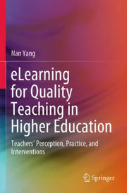 Elearning For Quality Teaching In Higher