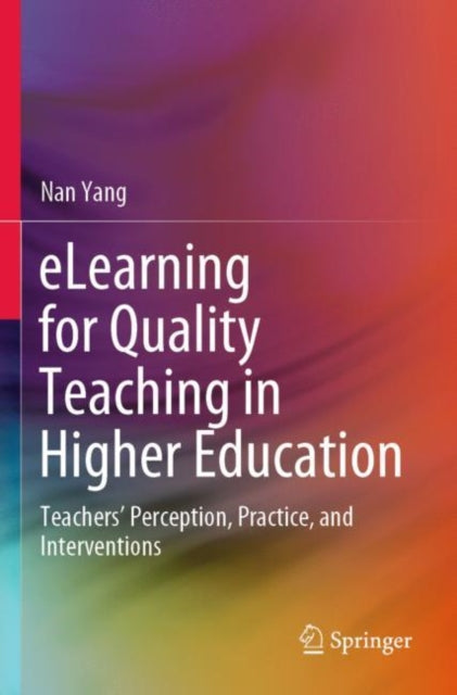 Elearning For Quality Teaching In Higher