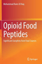 Opioid Food Peptides : Significant Exorp