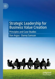 Strategic Leadership For Business Value