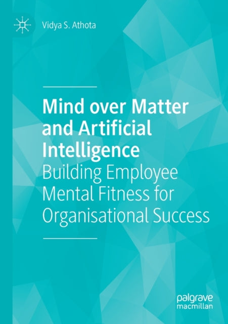 Mind Over Matter & Artificial Intelligen