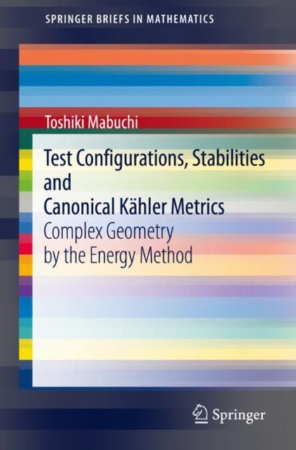 Test Configurations, Stabilities And Can