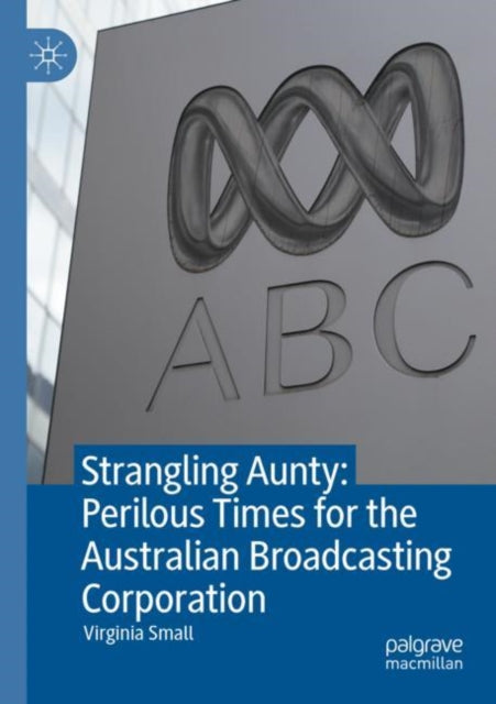 Strangling Aunty: Perilous Times For The By Small, Virginia