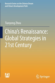 China's Renaissance: Global Strategies I