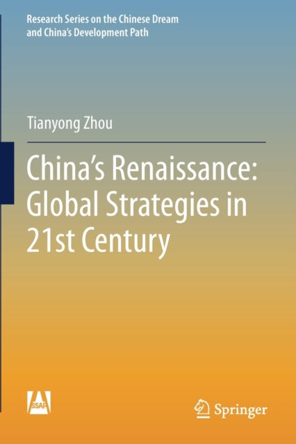 China's Renaissance: Global Strategies I