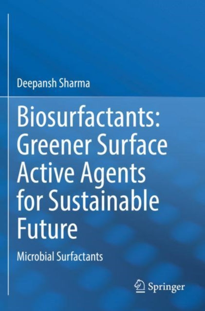 Biosurfactants Greener Surface Active Ag