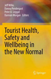 Tourist Health Safety & Wellbeing In The