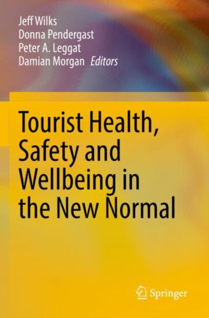 Tourist Health Safety & Wellbeing In The