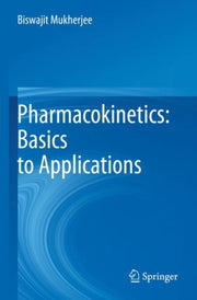 Pharmacokinetics Basics To Applications