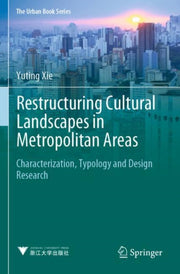 Restructuring Cultural Landscapes In Met