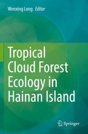 Tropical Cloud Forest Ecology In Hainan