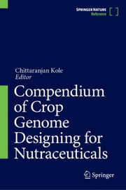 Compendium Of Crop Genome Designing For By Kole, Chittaranjan