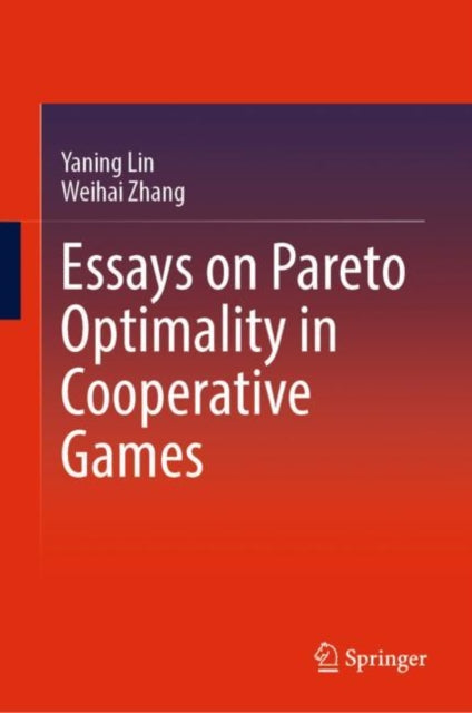 Essays On Pareto Optimality In Cooperati