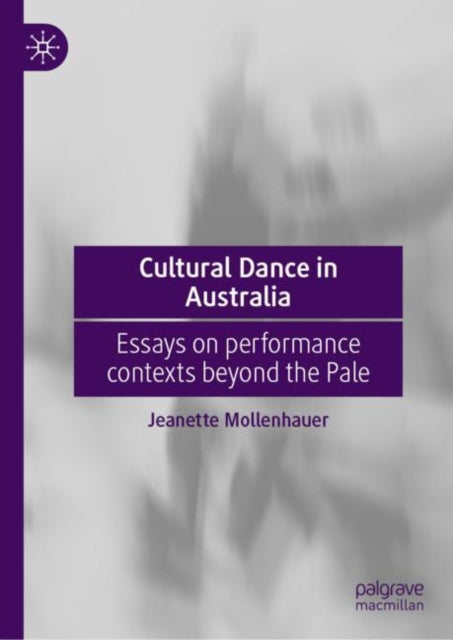 Cultural Dance In Australia : Essays On