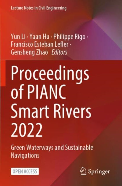 Proceedings Of Pianc Smart Rivers 2022 By Li, Yun
