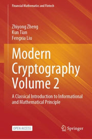 Modern Cryptography Volume 2 : A Classic