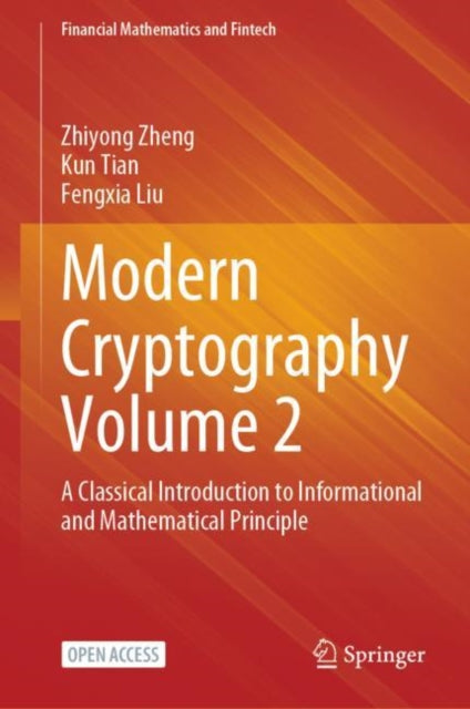Modern Cryptography Volume 2 : A Classic