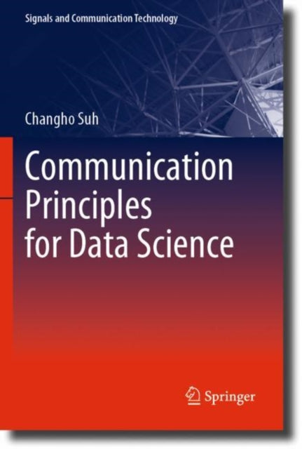 Communication Principles For Data Scienc