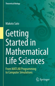 Getting Started In Mathematical Life Sci