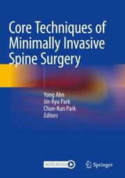 Core Techniques Of Minimally Invasive Sp