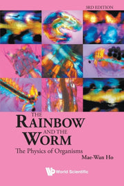 Rainbow & The Worm The The Physics Of Or