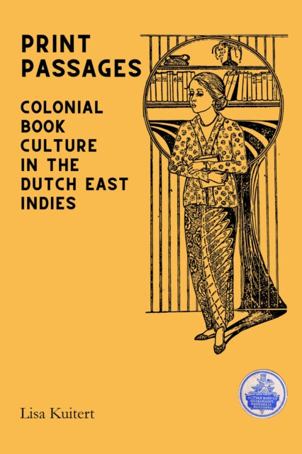 Print Passages : Colonial Book Culture By Kuitert, Lisa