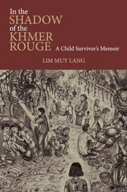 In The Shadow Of The Khmer Rouge