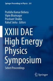 Xxiii Dae High Energy Physics Symposium By Behera, Prafulla Kum